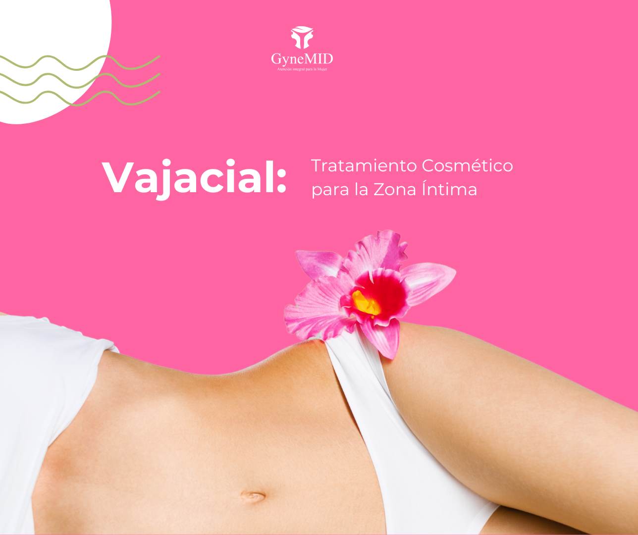 Vajacial: Tratamiento Cosmético para la Zona Íntima